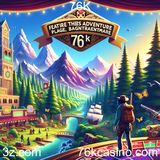 Explore a Categoria de Aventura no 76K